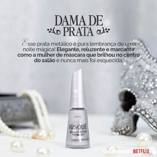 Esmalte Risqué Bridgerton Cor Dama de Prata 8ml